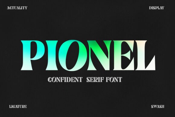 Pionel Font: A Bold Display Serif for Modern Creators